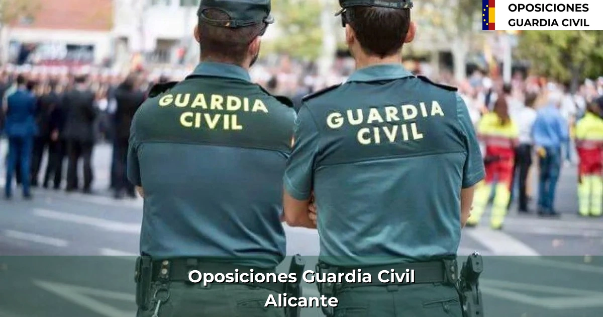 Oposiciones Guardia Civil en Alicante
