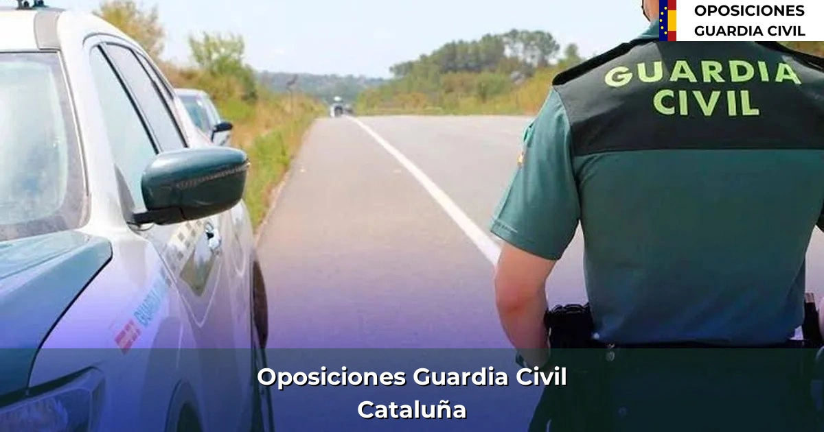 Oposiciones Guardia Civil en Cataluña