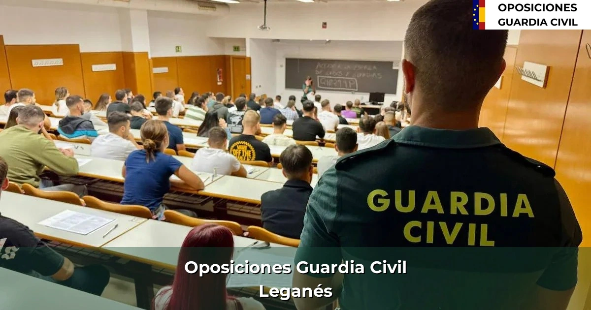 Oposiciones Guardia Civil en Leganés